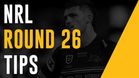 footy betting tips|NRL Round 26 Tips .